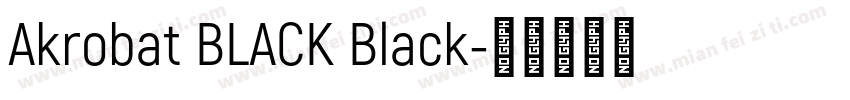 Akrobat BLACK Black字体转换